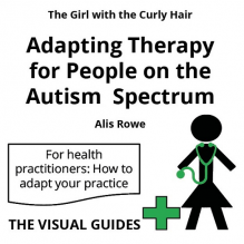 Front cover of the book ‘Adapting Therapy for People on the Autism Spectrum,’ a guide for making Autism Therapy Adaptations in healthcare practices