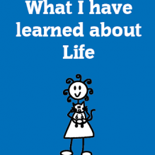 What I have learned about Life (slight discolouration)